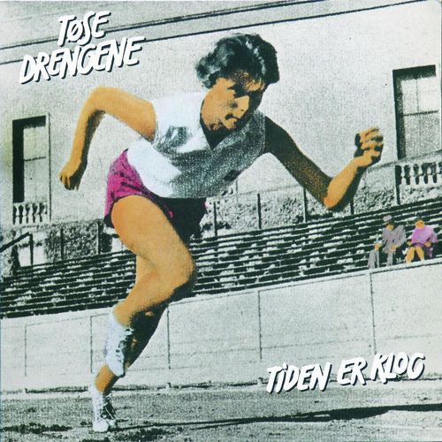 Tøsedrengene - 1984 Tiden er klog